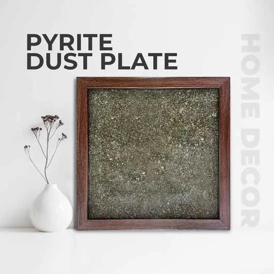 Pyrite Dust Plate (Complimentary wooden frame)